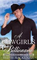 A Cowgirl's Billionaire: A clean and wholesome contemporary cowboy romance