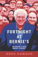 Fortnight at Bernie's: An Aussie's 2020 Bernie Journey