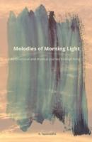 Melodies of Morning Light: An Emotional and Mystical Journey through Song