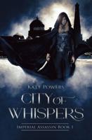 City of Whispers : Imperial Assassin Book 1