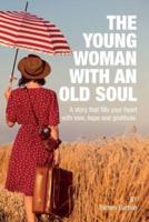 The Young Woman With An Old Soul