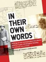 In Their Own Words: Writings of war correspondent Don Martin and his 11-year-old daughter Dorothy
