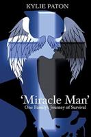'Miracle Man': One Family's Journey of Survival