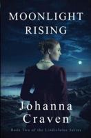 Moonlight Rising (The Lindisfarne Series #2)