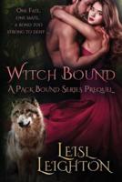 Witch Bound: A Pack Bound Series Prequel