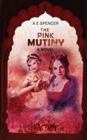 The Pink Mutiny