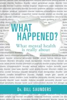 What Happened?: What mental health is really about