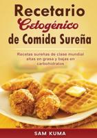 Recetario Cetogénico de Comida Sureña: Recetas sureñas de clase mundial altas en grasa y bajas en carbohidratos