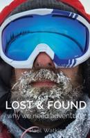Lost & Found : Why we need adventure
