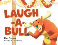 Laugh-A-Bull