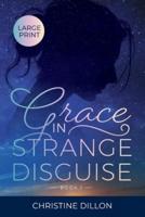 Grace in Strange Disguise