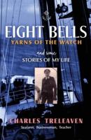 Eight Bells: Yarns of the Watch