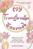 My Transformation Journal: Release, Healing, Gratitude, Inspiration, Attraction, Yoga