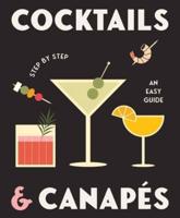 Cocktails and Canapes Step by Step