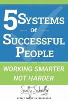 5 Systems of Successful People