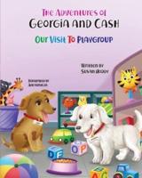 The Adventures Of Georgia and Cash : Our Visit To Playgroup