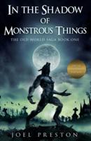 In the Shadow of Monstrous Things: Special Anniversary Edition
