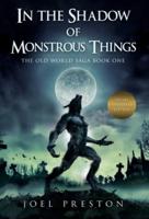 In the Shadow of Monstrous Things: Special Anniversary Edition