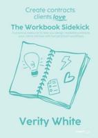 Create Contracts Clients Love - The Workbook Sidekick: A practical resource to help you design readable contracts your clients will love with fast (and fun!) workflows