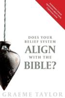 Does Your Belief System Align With The Bible