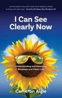 I Can See Clearly Now: Understanding and Managing  Blindness and Vision Loss