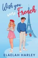 Wish You Were French