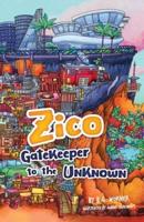 Zico Gatekeeper to the Unknown
