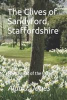 The Clives of Sandyford, Staffordshire