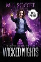 Wicked Nights Large Print Edition