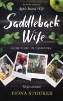 Saddleback Wife - Slow Food in Tasmania