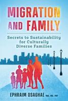 Migration and Family: Secrets to Sustainability for Culturally Diverse Families