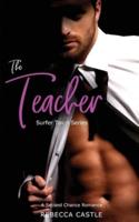 The Teacher: A Second Chance Romance