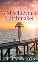 A Mischievous Matchmaker