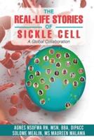 The Real-Life Stories Of Sickle Cell - A Global Collaboration
