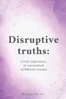 Disruptive Truths