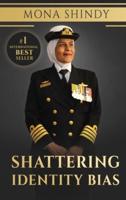 Shattering Identity Bias: Mona Shindy's Journey from Migrant Child to Navy Captain and Beyond