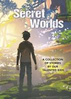 Secret Worlds