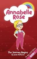 Annabelle Rose - The Journey begins