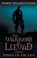 The Warriors Of Lleuad Songs of Arcana