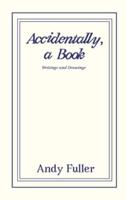 Accidentally, a Book