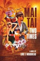 Mai Tai Two Times: A Novel