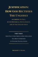 Justification: How God Rectifies the Ungodly (Part Three)