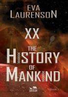 XX - The History of Mankind