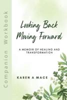 Looking Back Moving Forward Companion Workbook