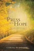 Press On In Hope