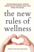 The New Rules Of Wellness