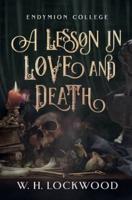 A Lesson in Love and Death