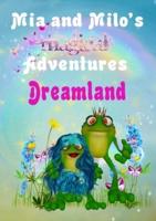 Mia and Milo's Magical Adventures - Dreamland
