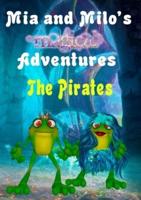 Mia and Milo's Magical Adventures - The Pirates