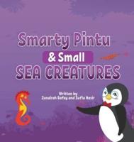 Smarty Pintu & Small Sea Creatures